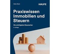 Praxiswissen Immobilien und Steuern: Die wichtigsten Steuerarten