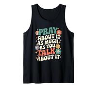 Pray About It As Much As You Talk About It Cute Retro Groovy Débardeur