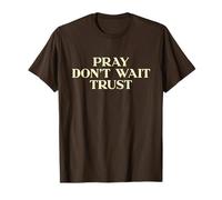 Pray Don't Wait Trust, Christian Shirt, Jesus Faith Easter T-Shirt