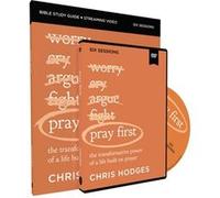 Pray First Study Guide with DVD by Chris Hodges Chris Hodges (Auteur)