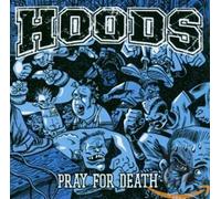 Hoods – Pray for Death – Import