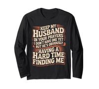Pray for My Husband He's Still Looking for Me - Manche Longue