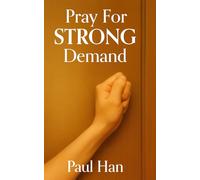 Pray for Strong Demand: "Prayer is, after all, another name for love."