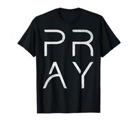 Pray God Jesus Christ Faith Prayer Religious Christian T-Shirt