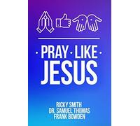 Pray Like Jesus