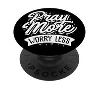 Pray More Less Worry Déclaration inspirant la Foi chrétienne PopSockets PopGrip Adhésif