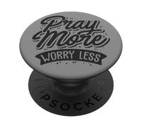 Pray More Less Worry Déclaration inspirant la Foi chrétienne PopSockets PopGrip Adhésif