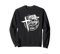 Pray More Worry Less Croix Florale Faith Sweatshirt