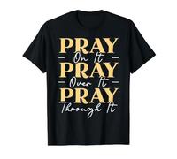 Pray on It Pray Over It Pray Through It Religieux chrétien T-Shirt Graphique avec Valeur, Homme, Noir, L