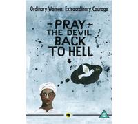 Pray The Devil Back to Hell [Import]