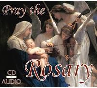 Pray the Rosary CD: Includes Luminous, Joyful, Glorious, and Sorrowful Mysteries.