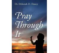 Pray Through It