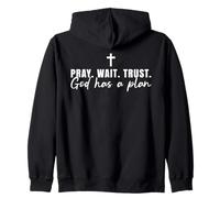 Pray Wait Trust God Has A Plan Christian Cross Faith Jésus Sweat à Capuche
