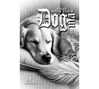 Pray With Your Dogma