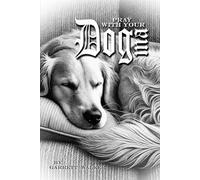 Pray With Your Dogma