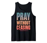 Pray Without Ceasing 1 Thessalonicians 5:17 Verse biblique Débardeur