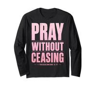 Pray Without Ceasing 1 Thessalonicians 5:17 Verse biblique Manche Longue