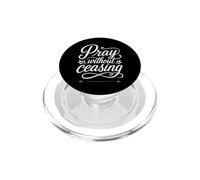 Pray Without Ceasing 1 Thessalonicians 5:17 Verse biblique PopSockets PopGrip pour MagSafe