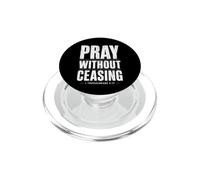 Pray Without Ceasing 1 Thessalonicians 5:17 Verse biblique PopSockets PopGrip pour MagSafe