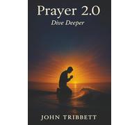 Prayer 2.0 Dive Deeper