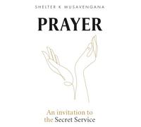 PRAYER: An invitation to the Secret Service