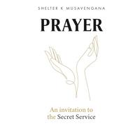PRAYER: An invitation to the Secret Service