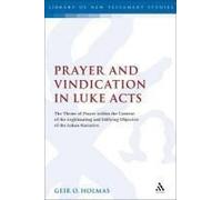 Prayer And Vindication In Luke-Acts