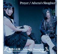 Prayer/Athena's Slaughter [Import Allemand]