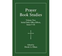 Prayer Book Studies: Initial Daily Office Efforts, Issues 5-9 (2)