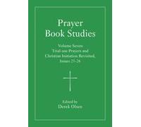 Prayer Book Studies Volume Seven