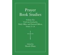 Prayer Book Studies Volume Six