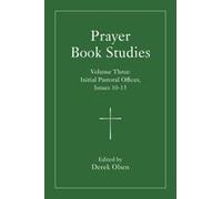 Prayer Book Studies Volume Three