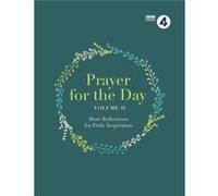Prayer for the Day Volume II by BBC Radio 4 Bbc Radio 4, (Auteur)