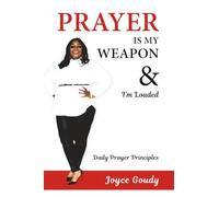 Prayer Is My Weapon & I'm Loaded