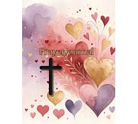 Prayer Journal: 8.25" by 11" with 100 Color Pages, A Notebook for Daily Gratitude