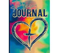 Prayer Journal: A Simple Daily Guide to Write Your Prayers, Thoughts, and Reflections