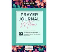 Prayer Journal for Mom: 52 Week Scripture, Devotional, Guided Prayer & Notebook for Mom