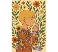 Prayer Journal for Teen Girls: Created for Different Races: American Short Blonde-Haired Girl