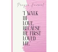 Prayer Journal: The Shape of Faith in Motion