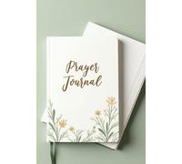 Prayer Journal to Reflect, Release, and Renew Spirit
