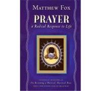 Prayer Matthew Fox (Auteur)