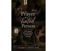 Prayer Of A Hated Person: When Silence Becomes Strength and Pain Turns Into Faith