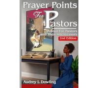 Prayer Points For Pastors: A Tool For Pastors and Their Intercessors