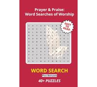 Prayer & Praise: Word Searches of Worship: Word Searches with Easy to Read Print about God, Christianity and the Bible | 6×9 inches, 40 pages | 40+ Puzzles...Gift for vacations, Holidays and relaxing