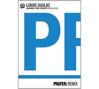 Prayer: Remix (DVD) Louie Giglio