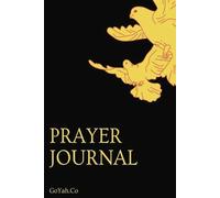 Prayer Request Journal: Prayer List Journal To Record the Petitions and Answered Prayers of God