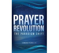 Prayer Revolution: The Paradigm Shift