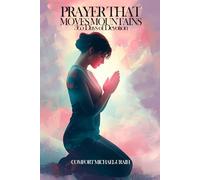 PRAYER THAT MOVES MOUNTAINS: 365 Days Of Devotion