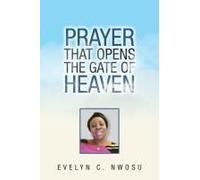 Prayer That Opens The Gate Of Heaven