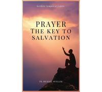 Prayer - The Key To Salvation